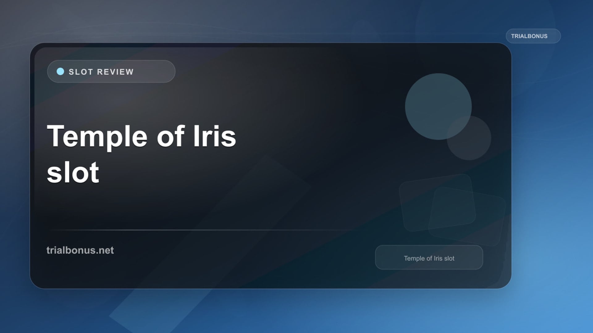 Temple of Iris Slot: What to Check Before Playing review