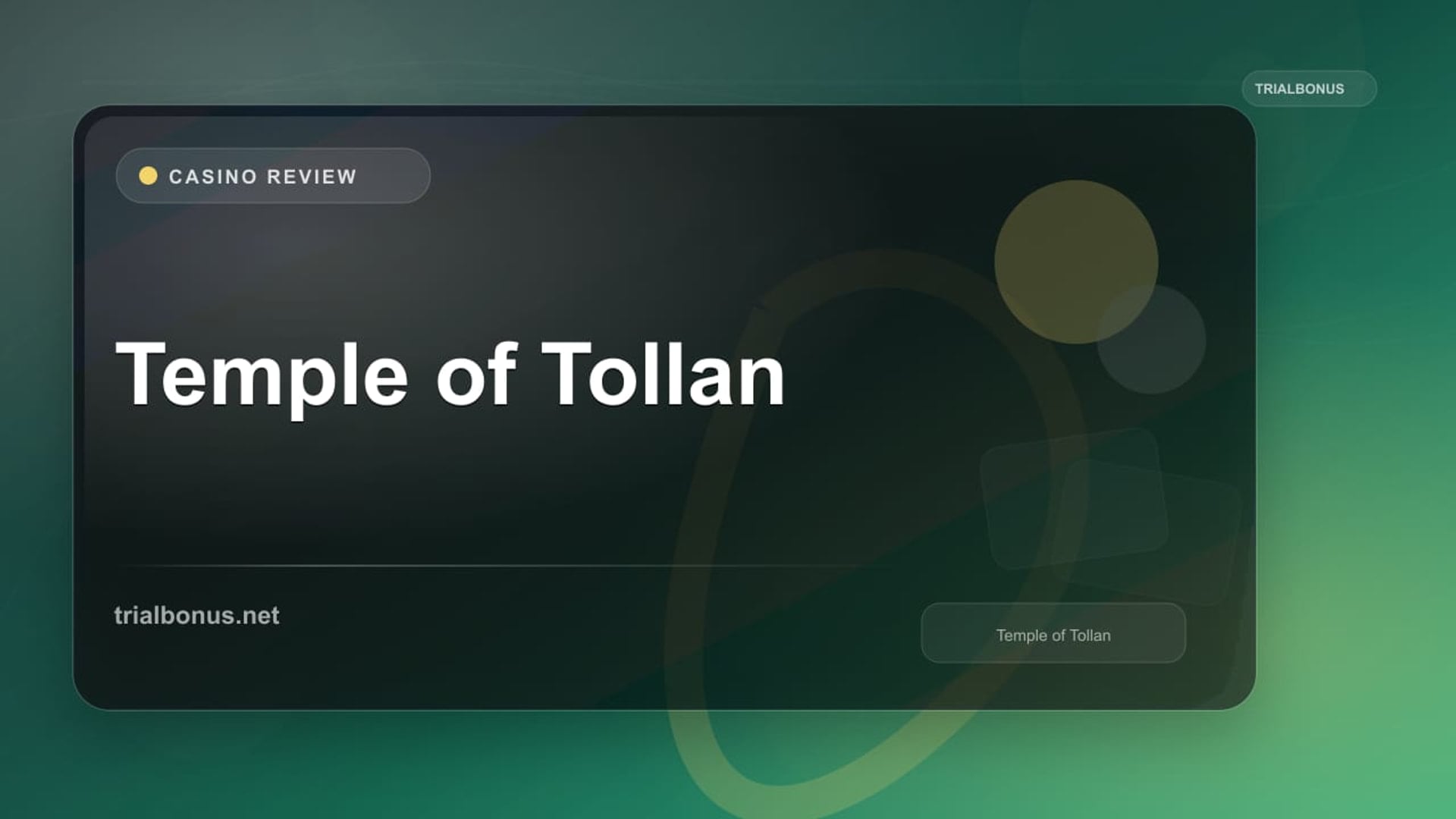Temple of Tollan review