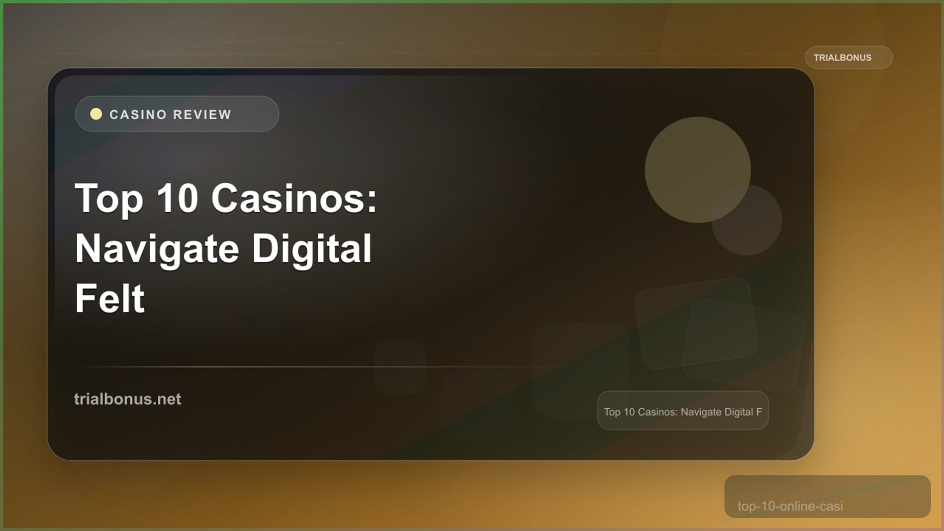 Top 10 Online Casinos: Navigate the Digital Felt with Confidence review