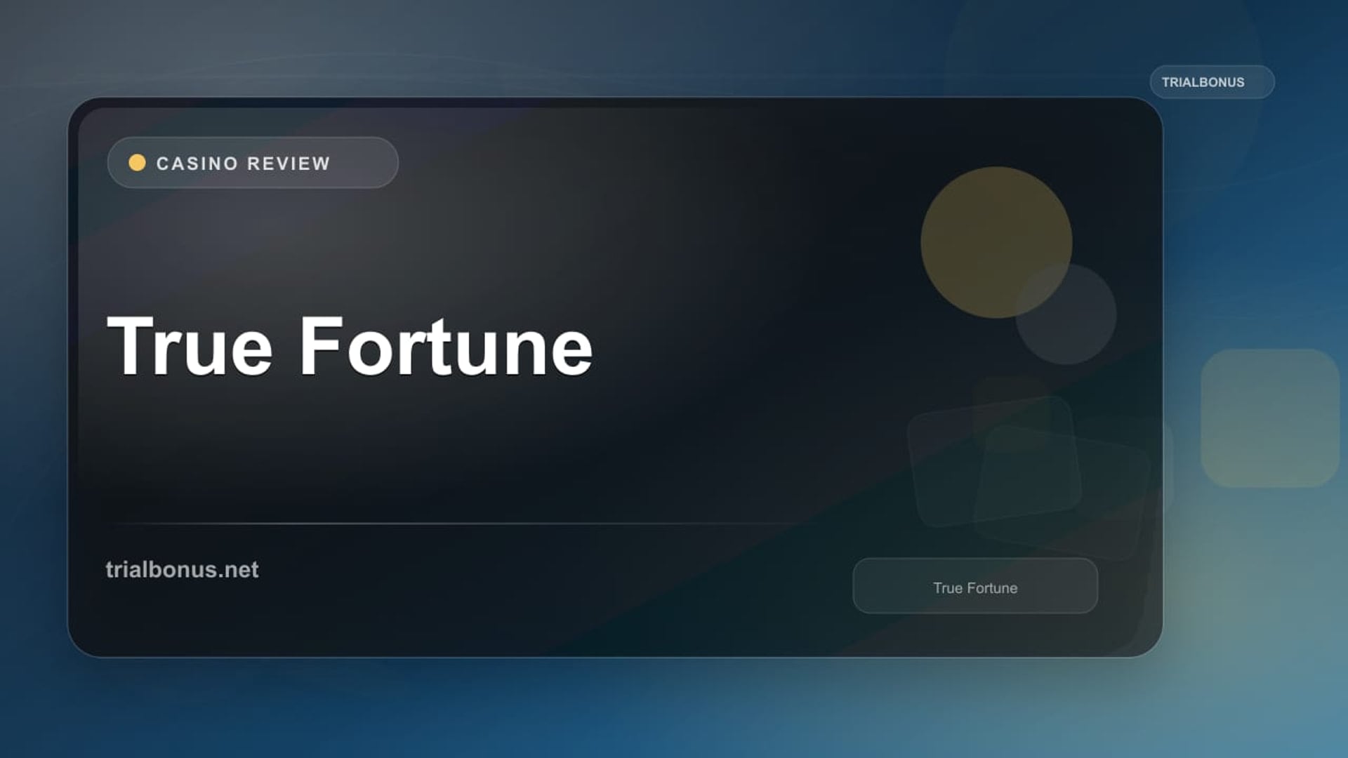 True Fortune review