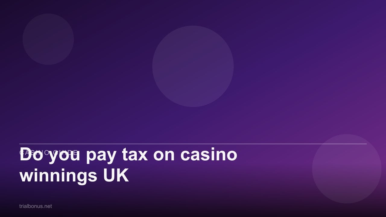 Do you pay tax on casino winnings UK review