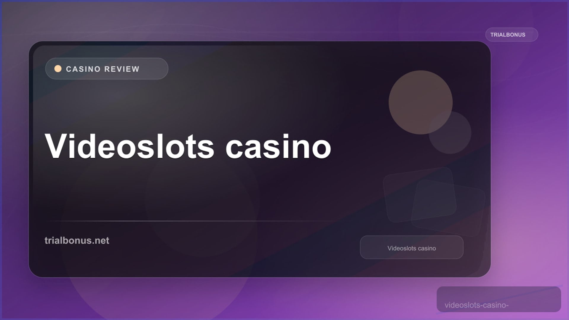 Videoslots casino Review review