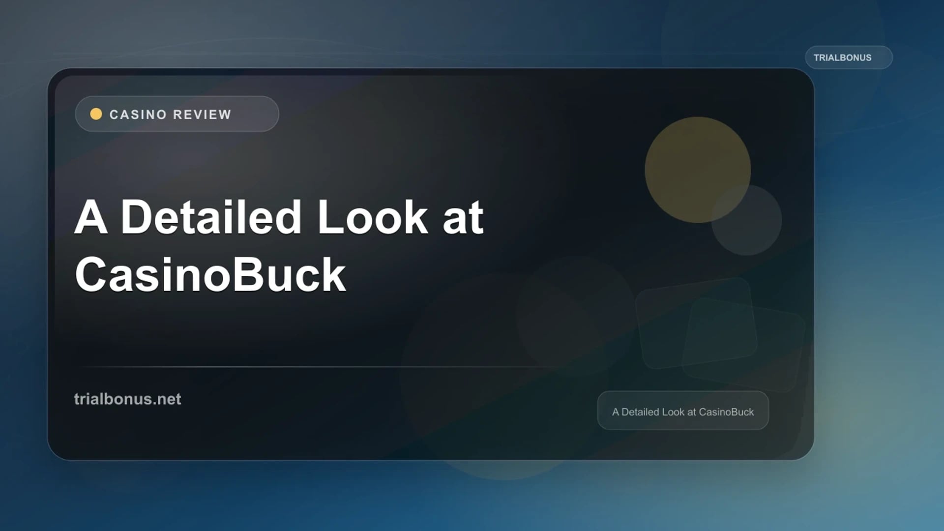 A Detailed Look at CasinoBuck review