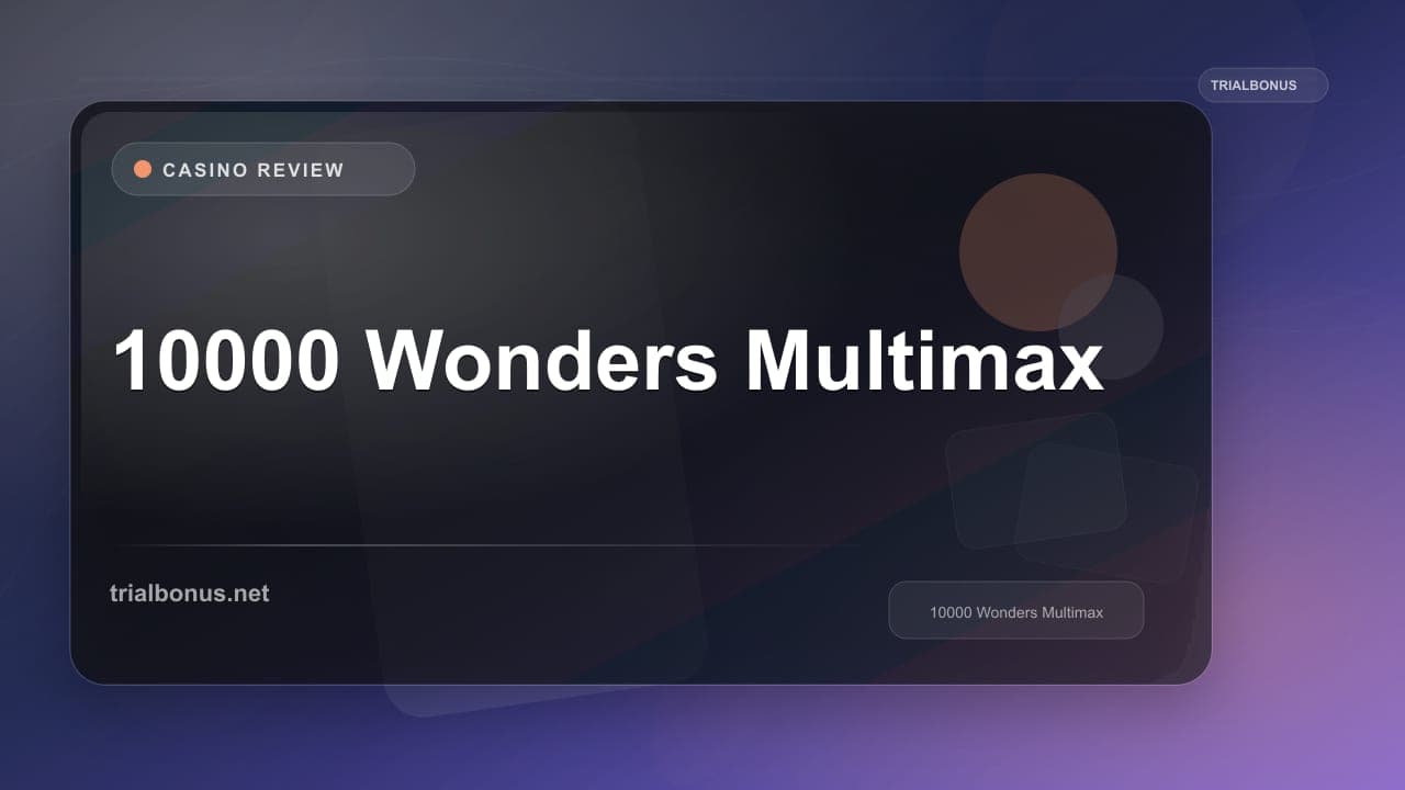 10000 Wonders Multimax Review