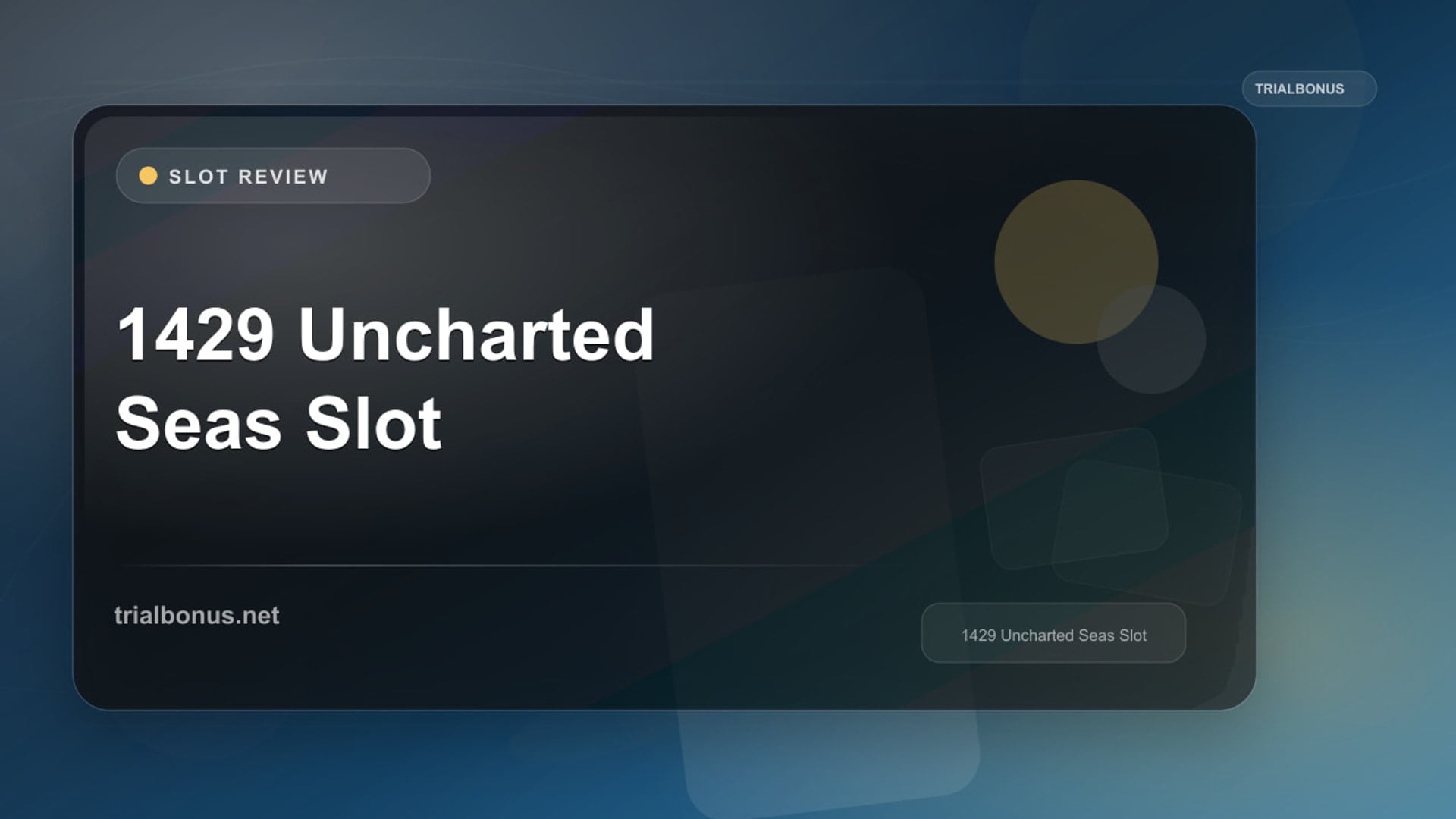 1429 Uncharted Seas Slot review