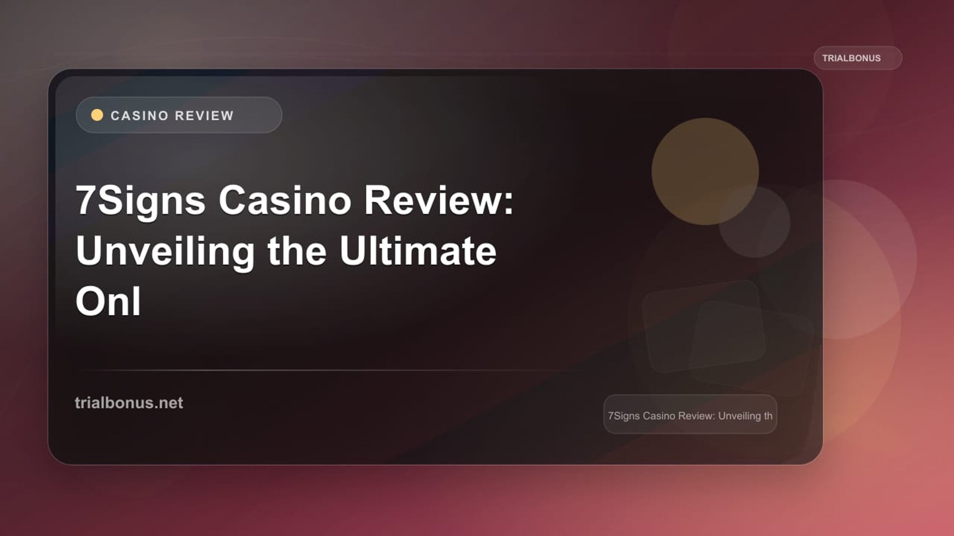 7Signs Casino Review: Unveiling the Ultimate Online Gaming Experience review