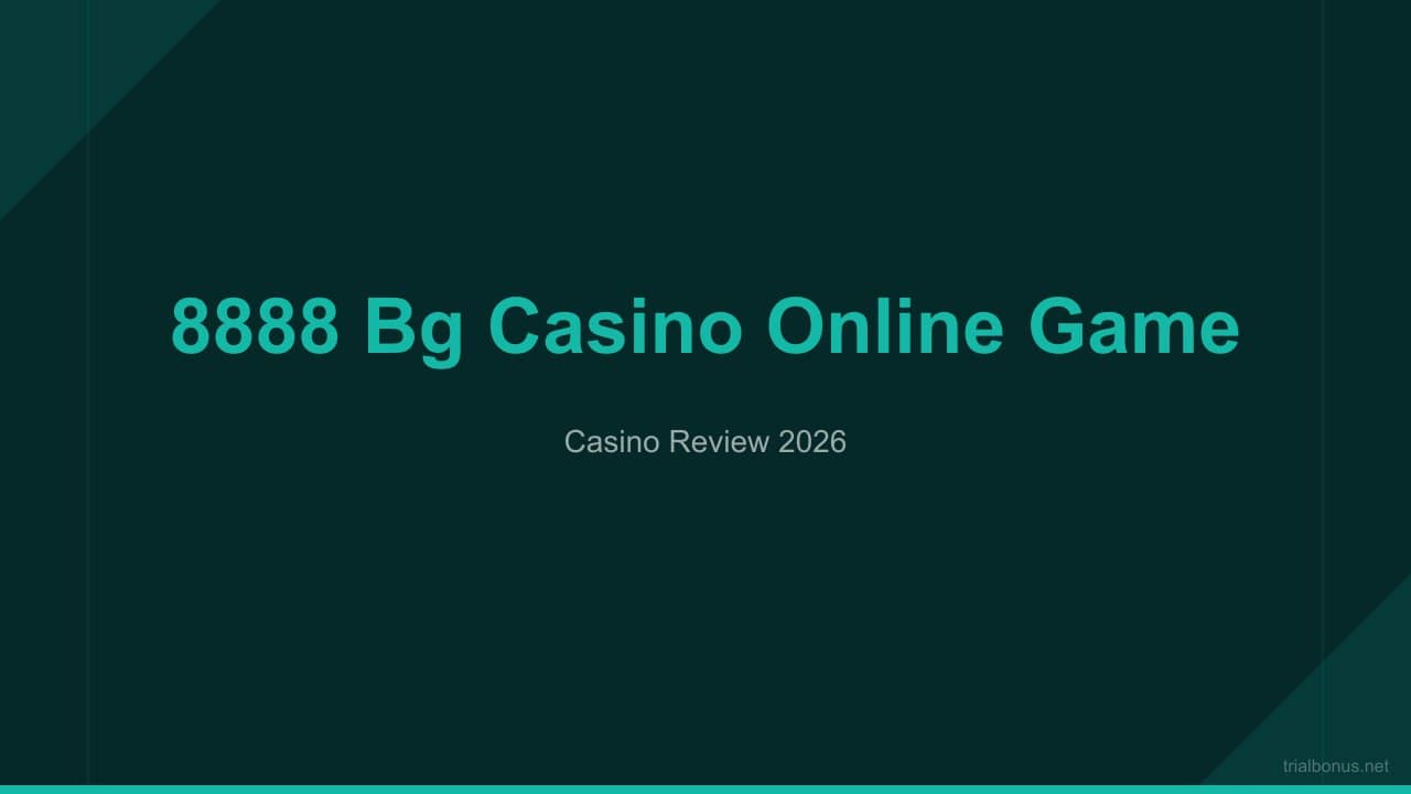 8888 bg Casino: Unveiling the Games & Beyond review