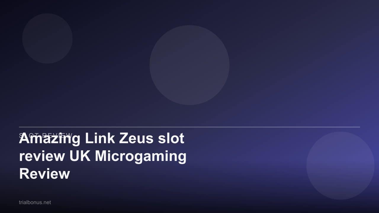 Amazing Link Zeus slot review UK Microgaming Review review
