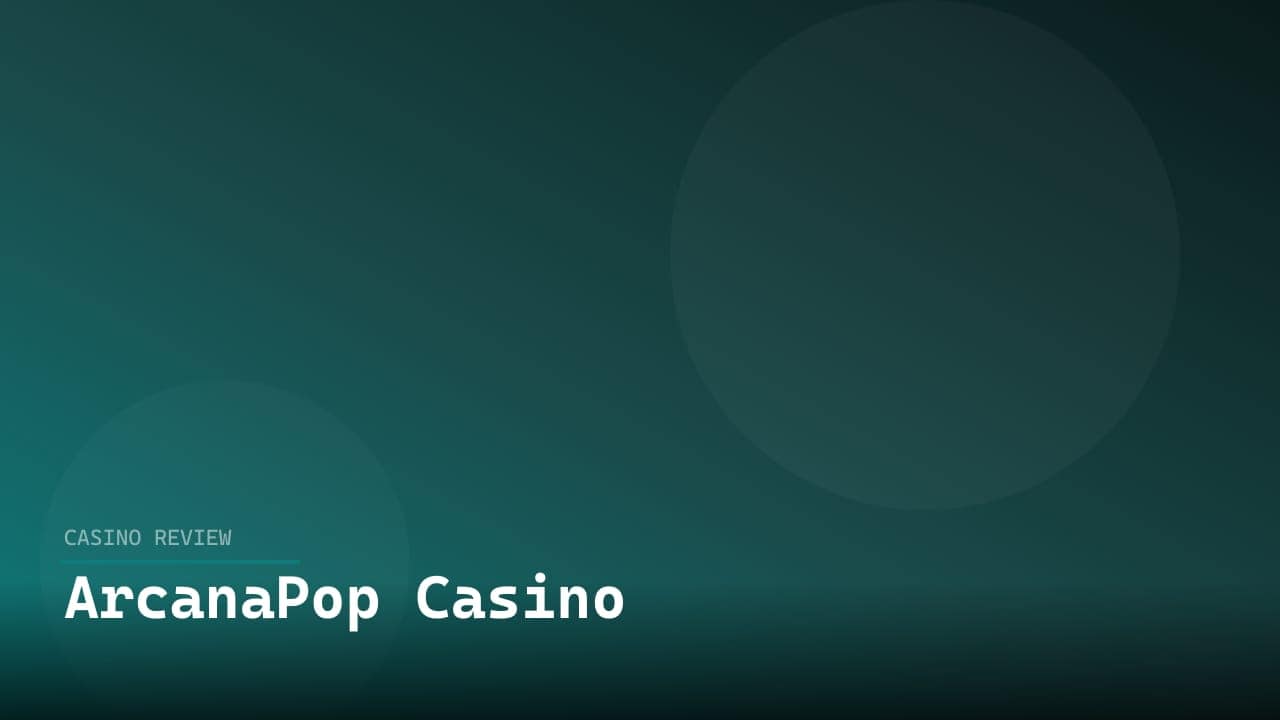 ArcanaPop Casino review