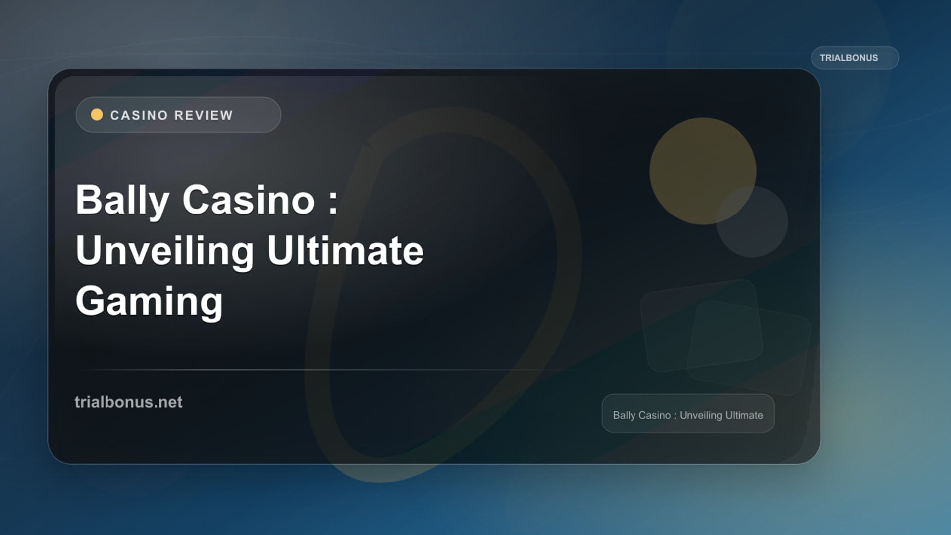 Bally Casino Review: Unveiling the Ultimate Gaming Experience review