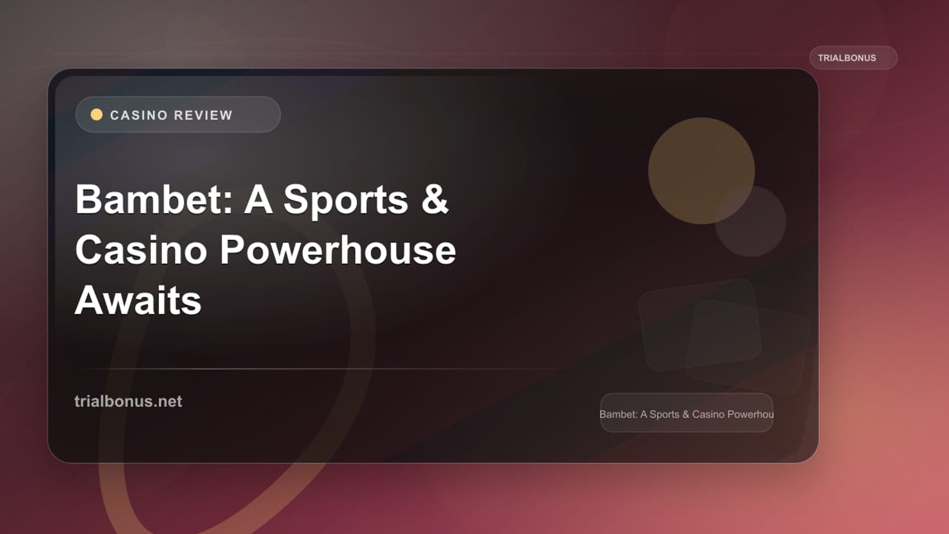 Bambet: A Sports & Casino Powerhouse Awaits review
