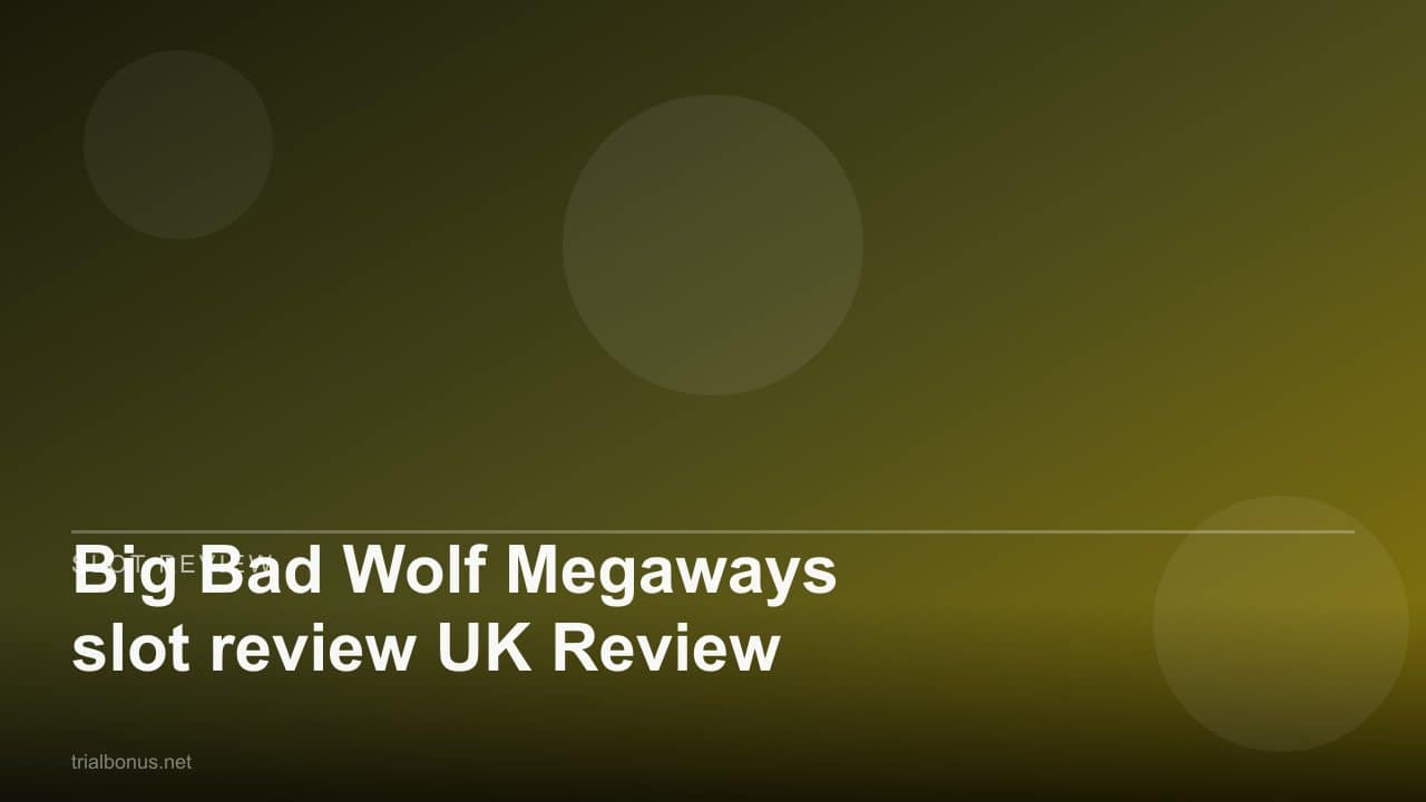 Big Bad Wolf Megaways slot review UK Review review