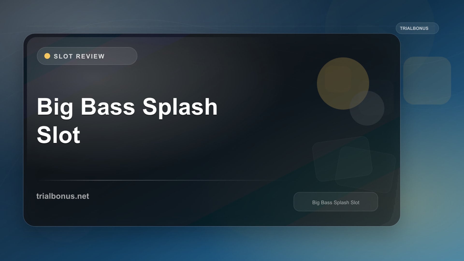 Big Bass Splash Slot review