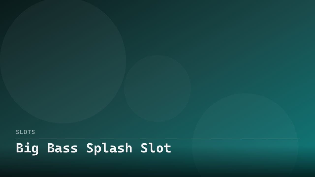 Big Bass Splash Slot review