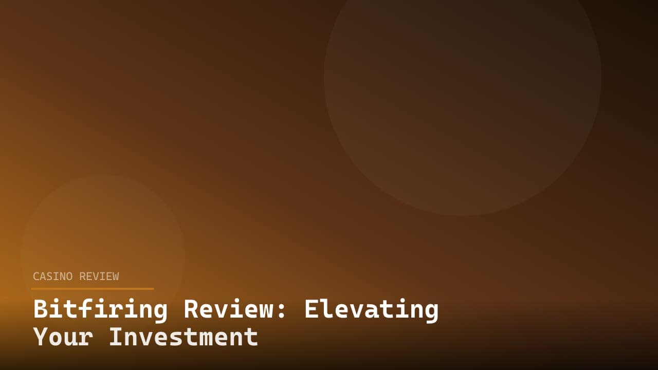 Bitfiring Review: Elevating Your Investment Experience review