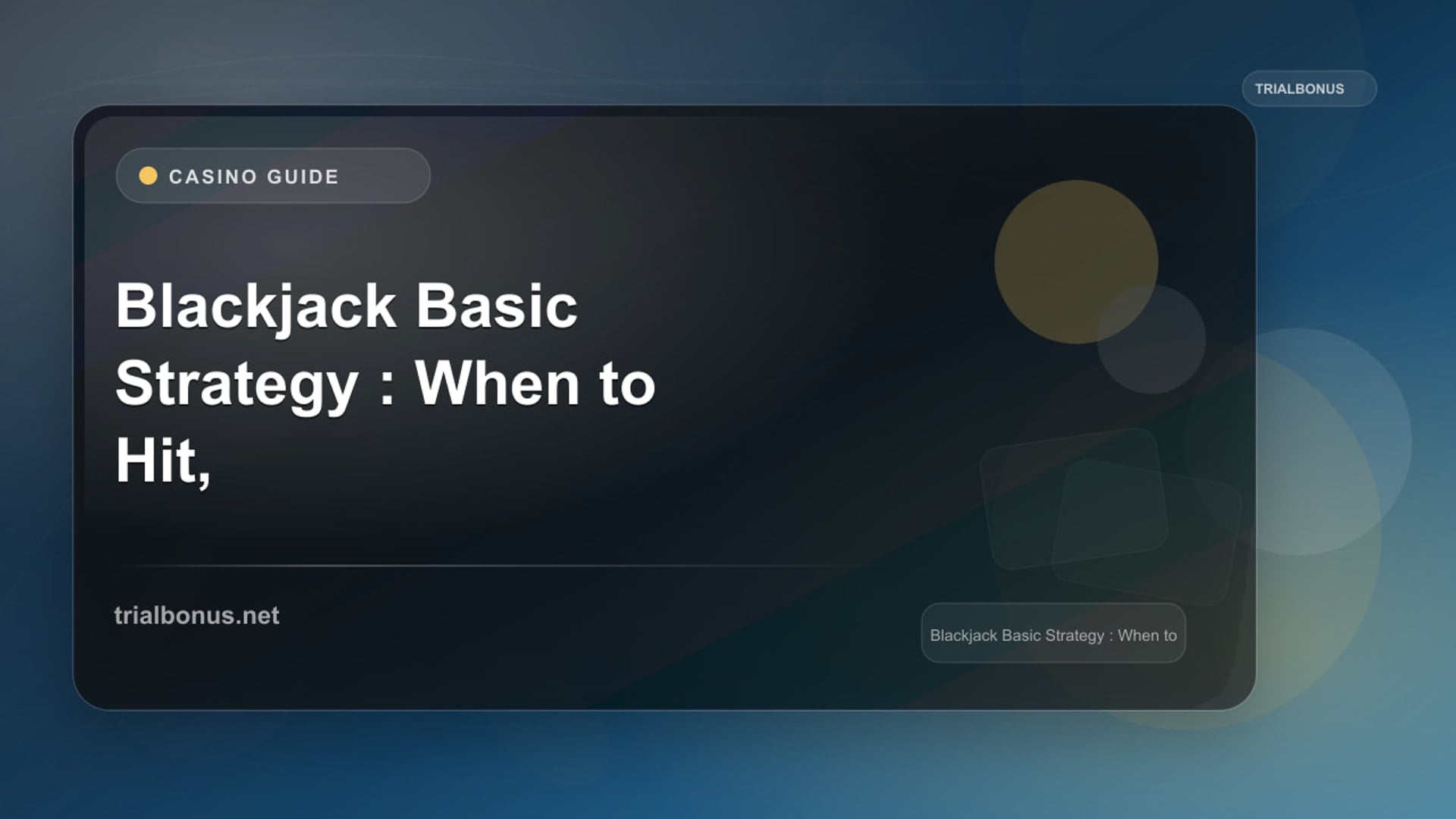 Blackjack Basic Strategy Guide: When to Hit, Stand & Double review