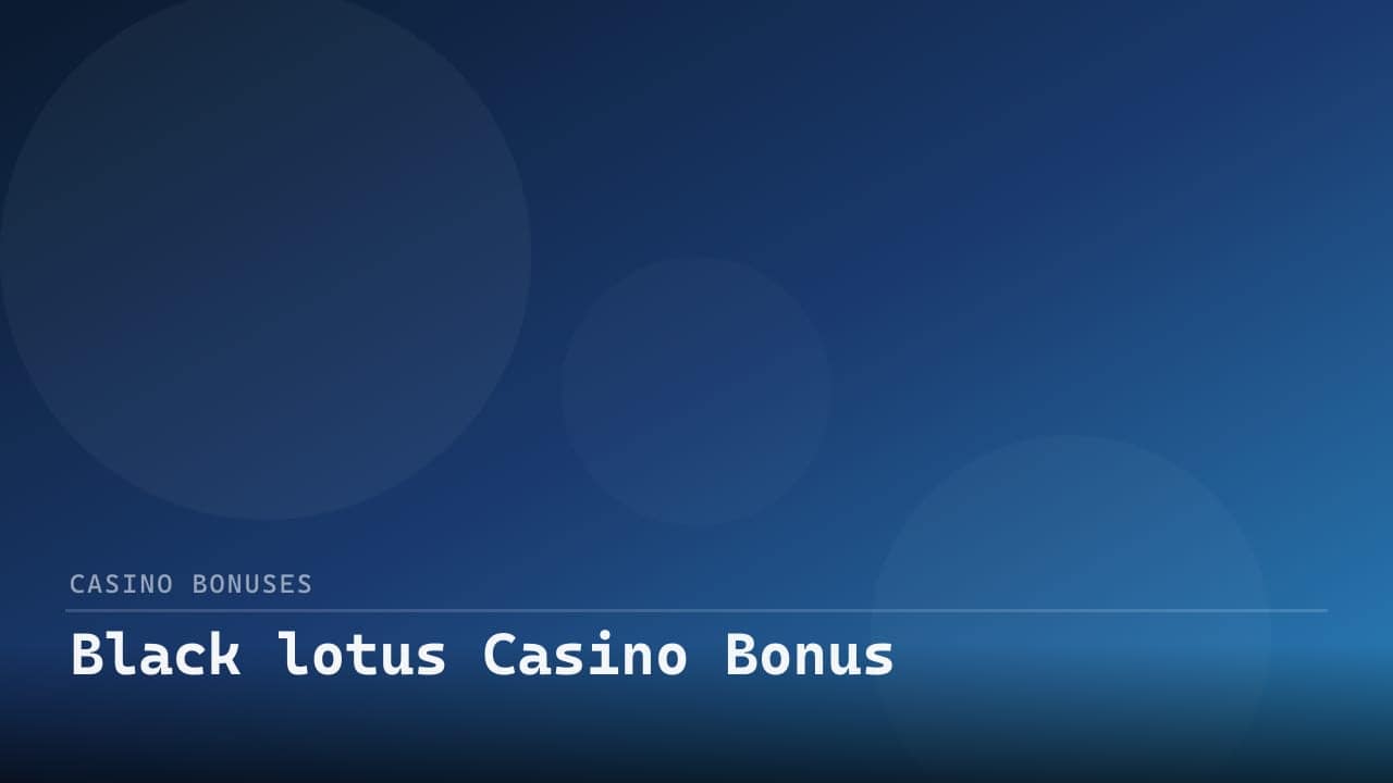 Black lotus Casino Bonus review