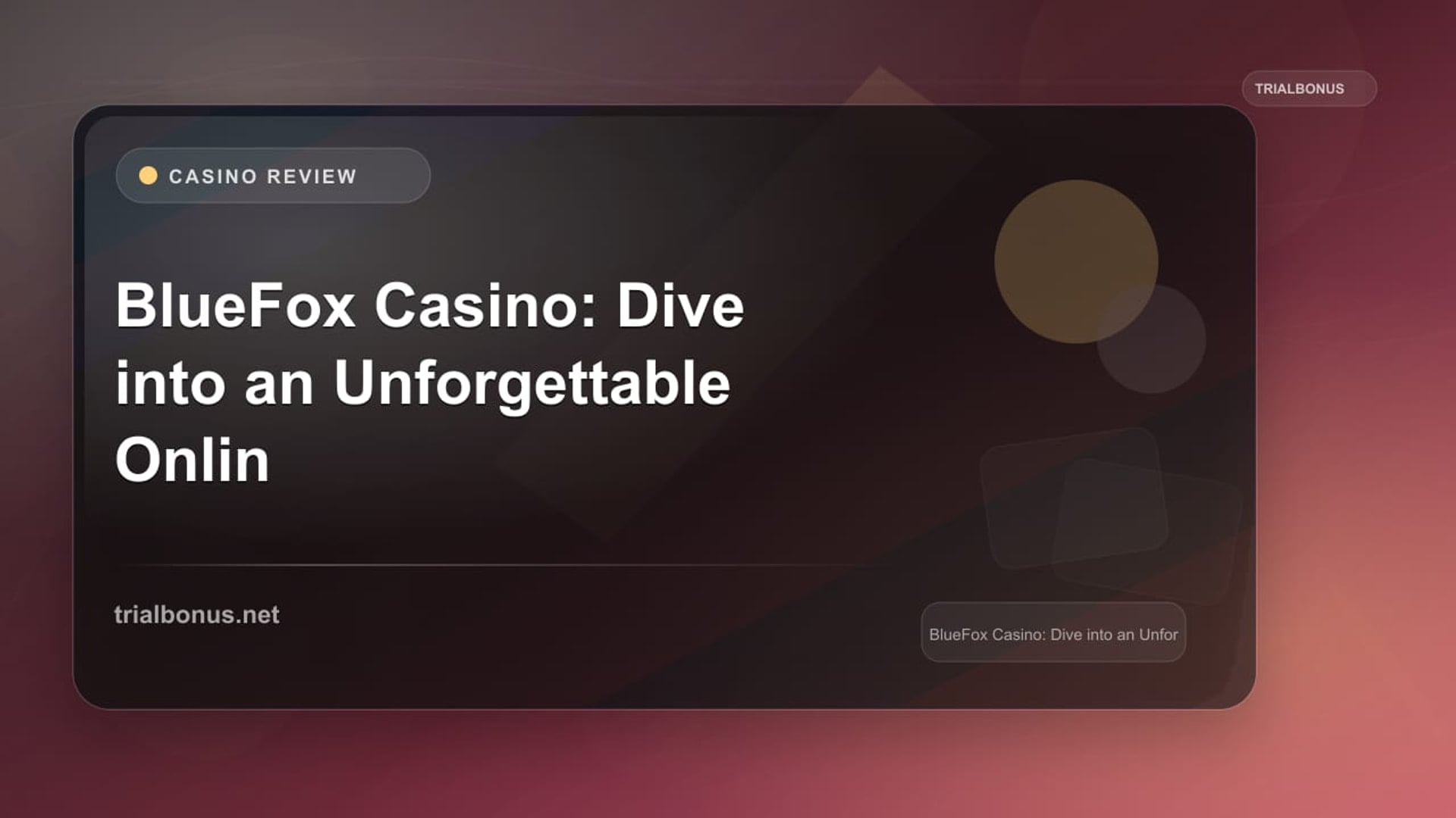 BlueFox Casino: Dive into an Unforgettable Online Gaming Experience review