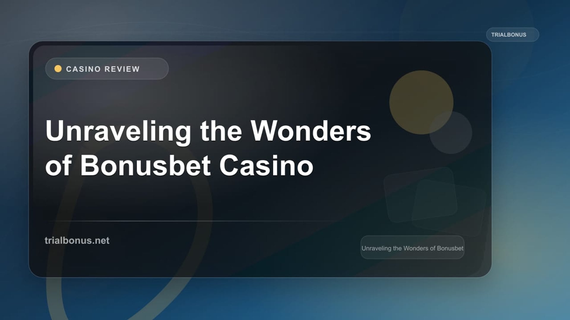 Unraveling the Wonders of Bonusbet Casino review