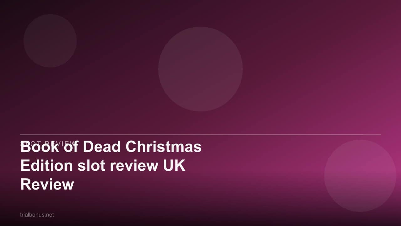 Book of Dead Christmas Edition slot review UK Review review