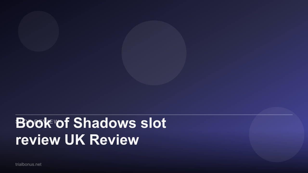 Book of Shadows slot review UK Review review