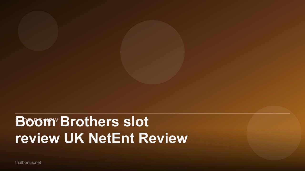 Boom Brothers slot review UK NetEnt Review review