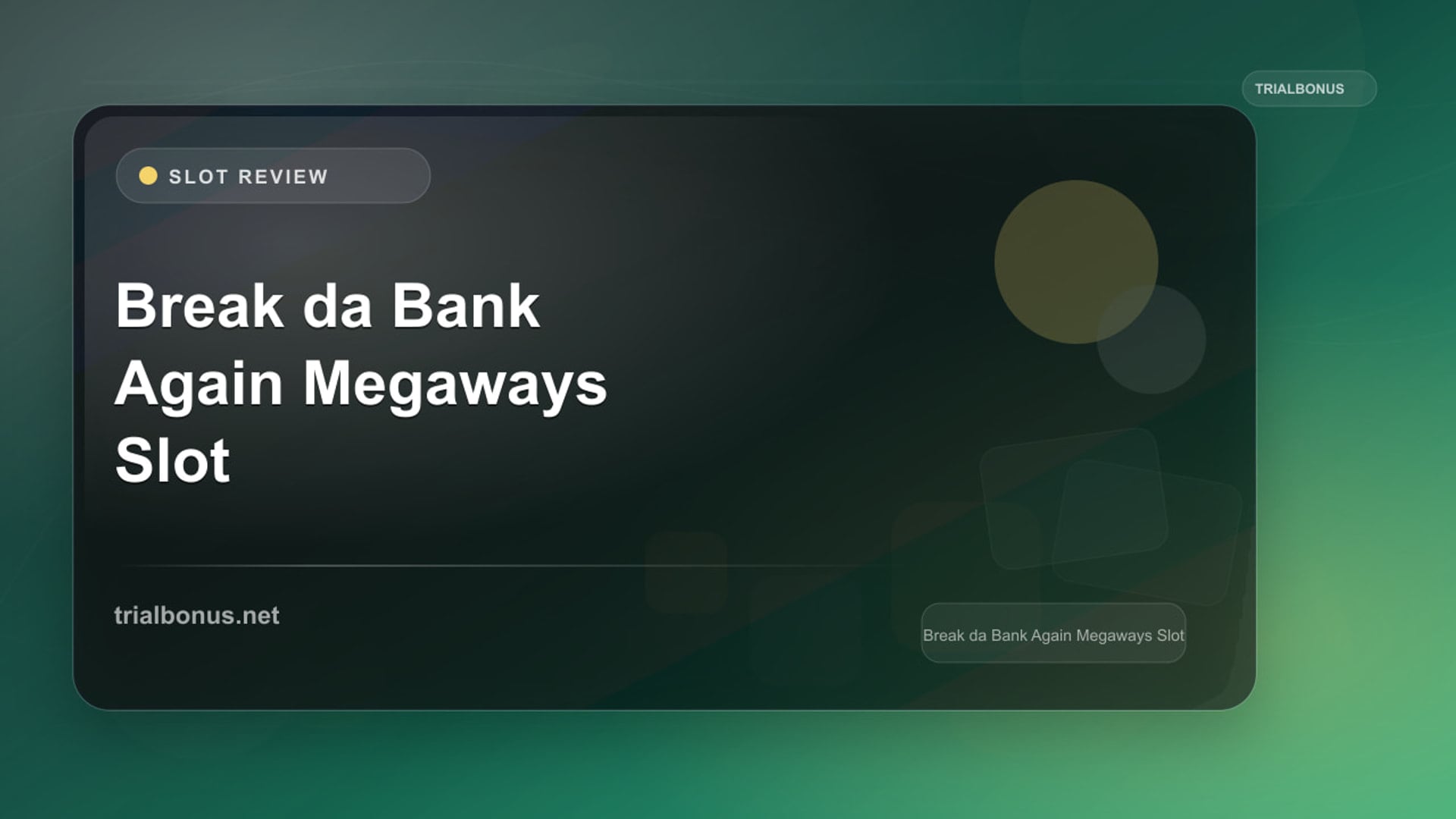 Break da Bank Again Megaways Slot review