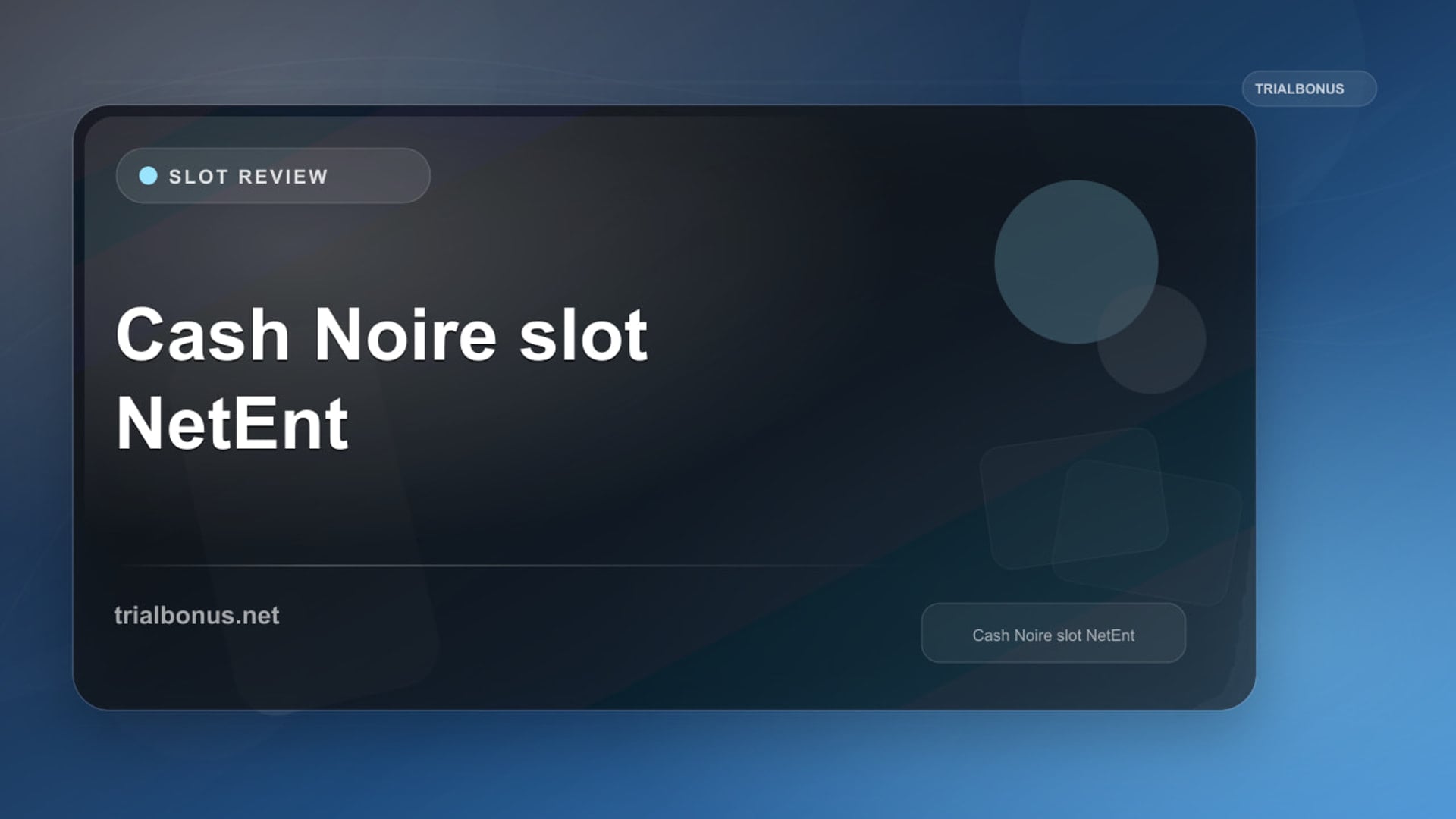 Cash Noire slot review UK NetEnt Review review