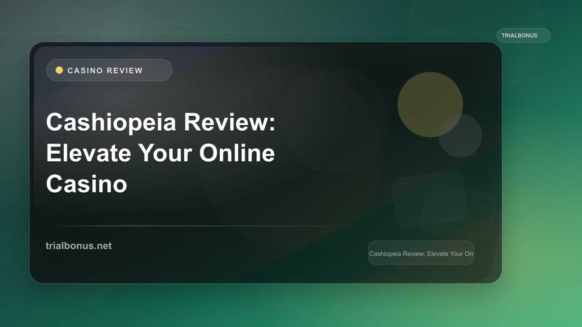 Cashiopeia Review: Elevate Your Online Casino Experience review