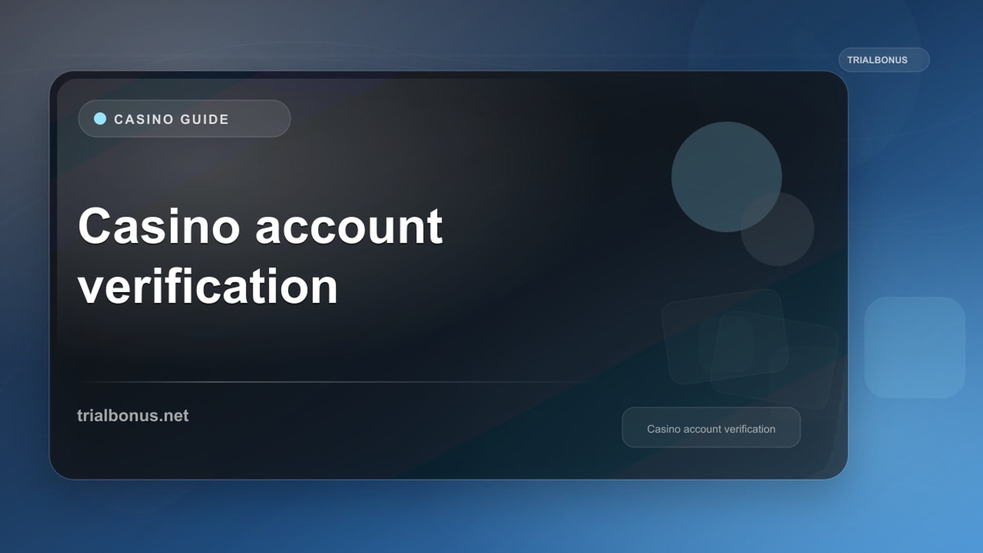 Casino Account Verification UK: ID and Withdrawal Checks review