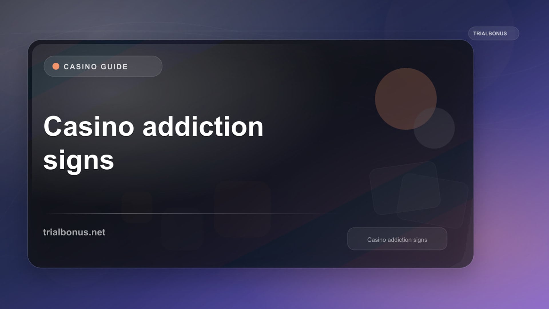 Casino Addiction Signs: A Guide to Warning Signs review