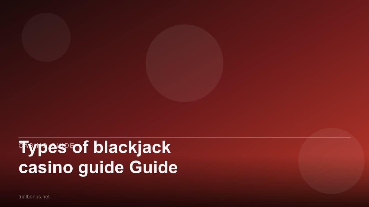 Types of blackjack casino guide Guide review