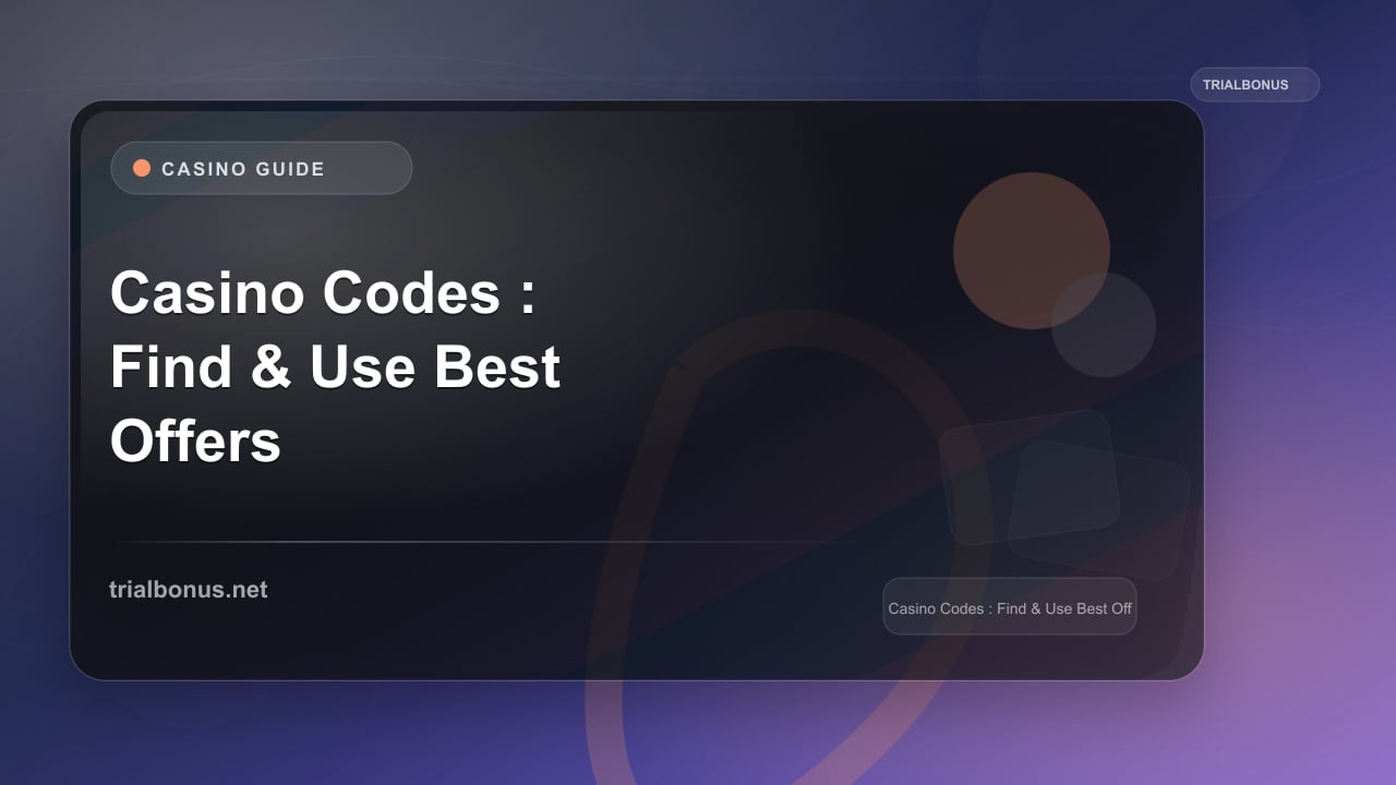 Casino Bonus Codes Guide: Find & Use the Best Offers review