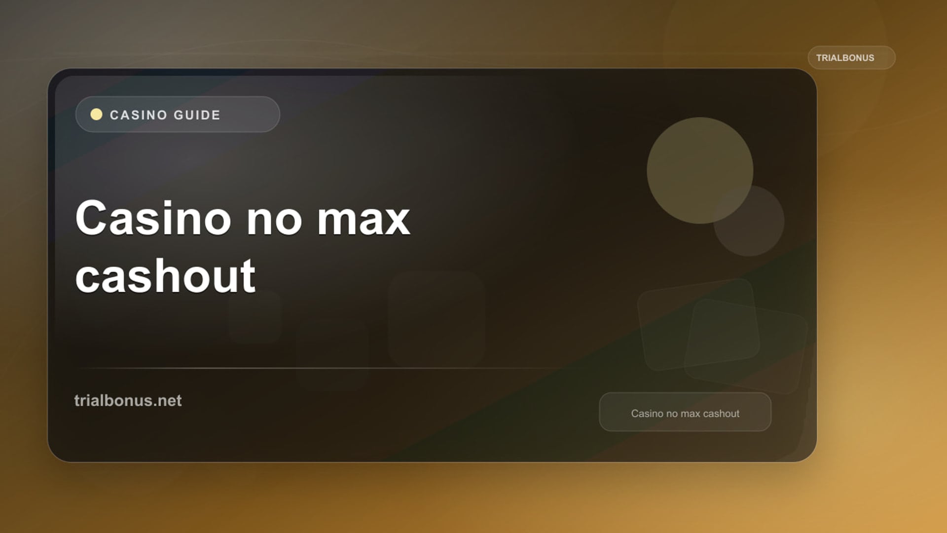Casino Bonus No-Max-Cashout Guide review