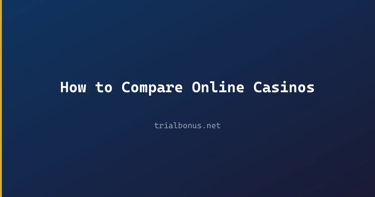 How to Compare Online Casinos review