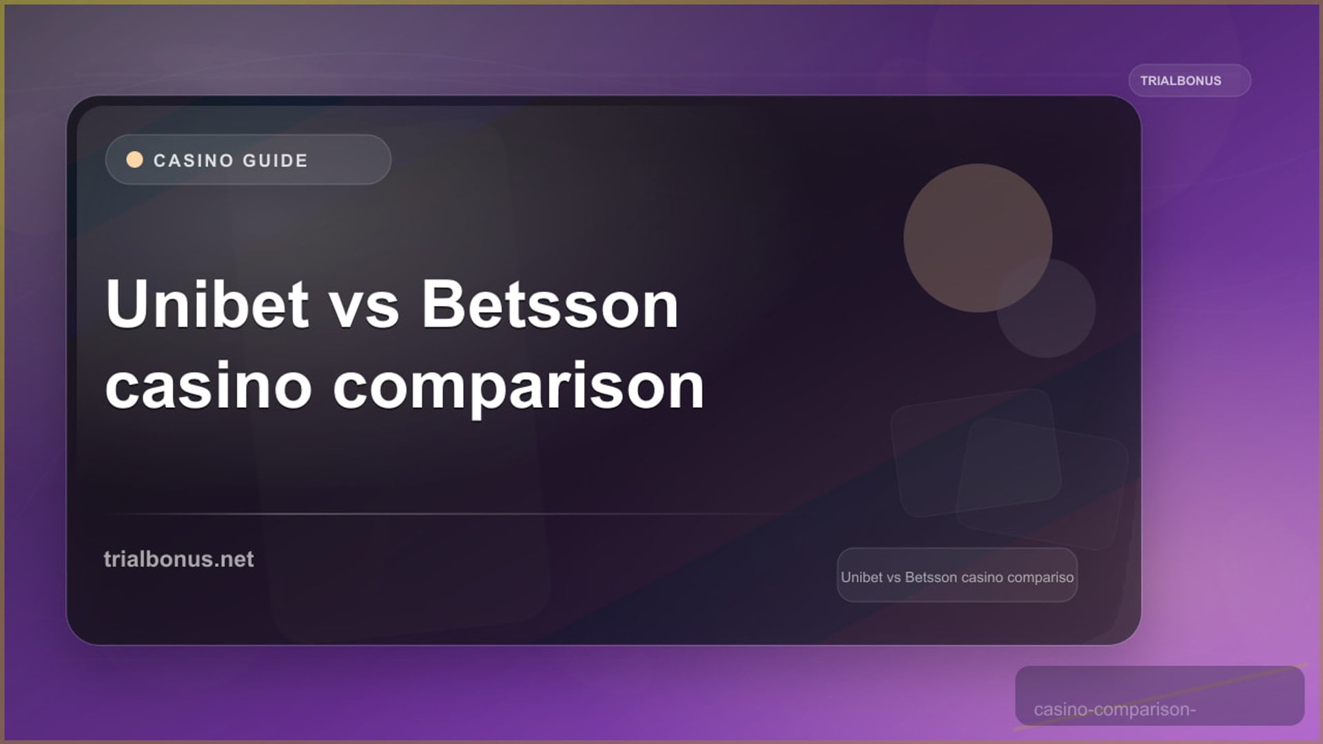 Unibet vs Betsson UK: Dated Licence Evidence review