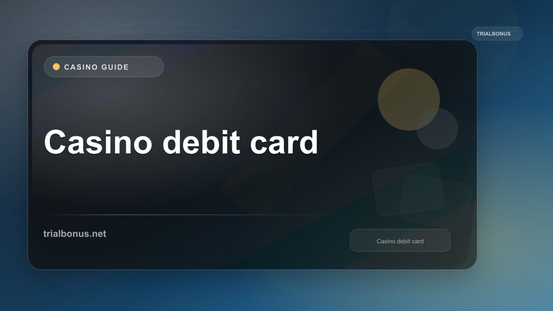Casino Debit Card UK Guide review