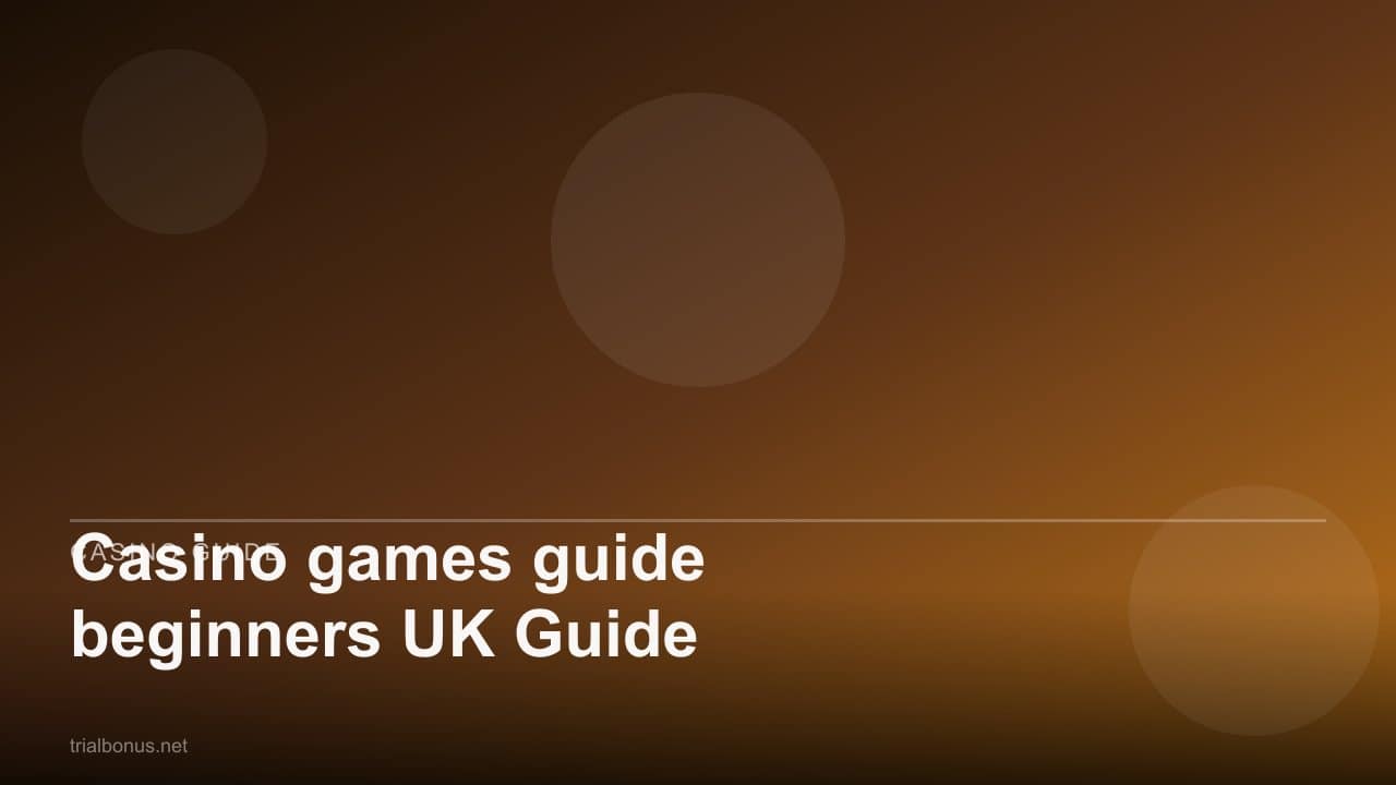Casino games guide beginners UK Guide review