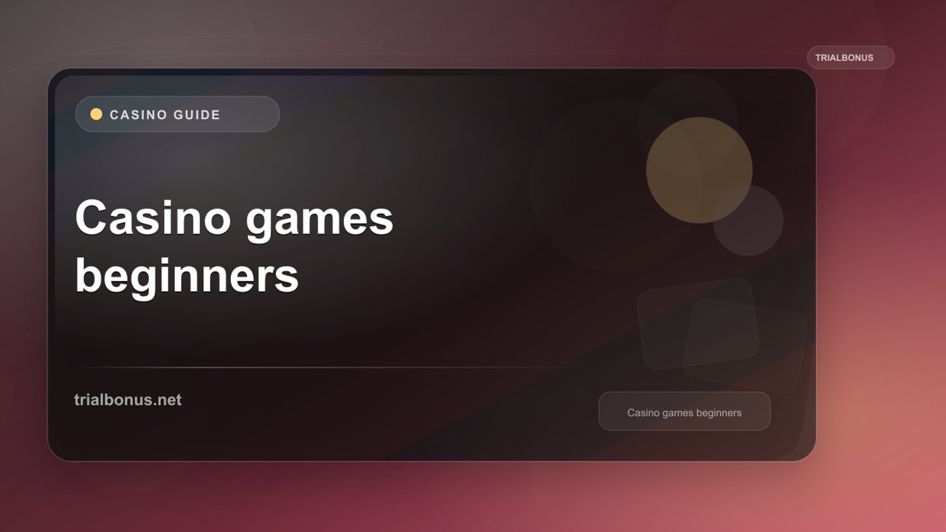 Casino games guide beginners UK Guide review