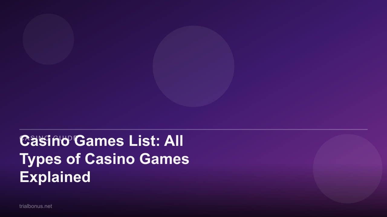 Casino Games List: All Types of Casino Games Explained review