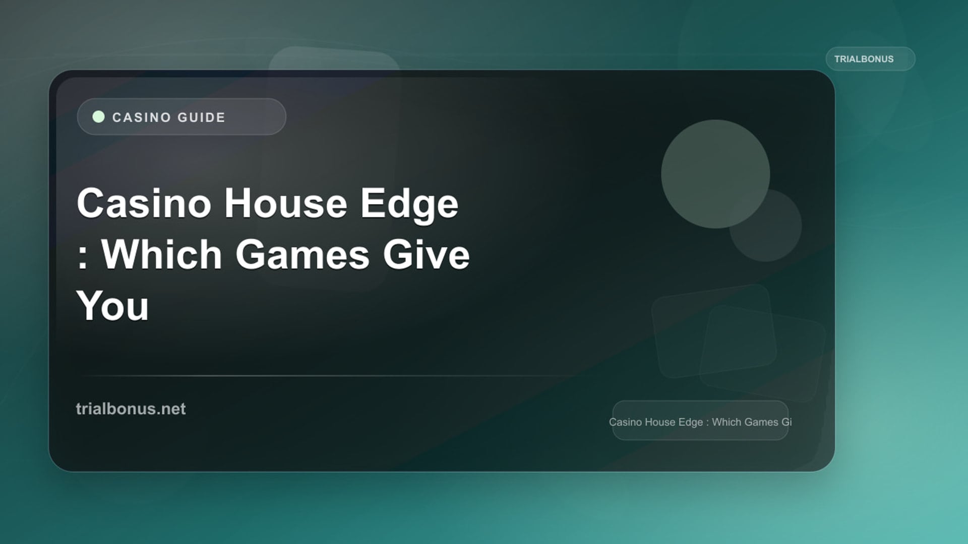 Casino House Edge Guide: How to Read Game Information review