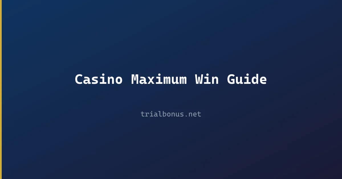 Casino Maximum Win Guide review