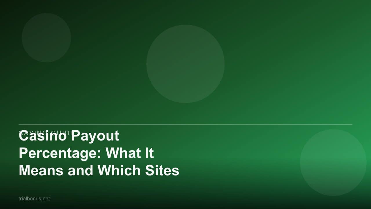 Casino Payout Percentage: What It Means and Which Sites Pay Most review