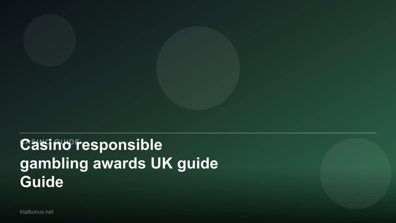Casino responsible gambling awards UK guide Guide review