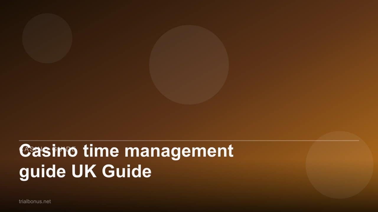 Casino time management guide UK Guide review