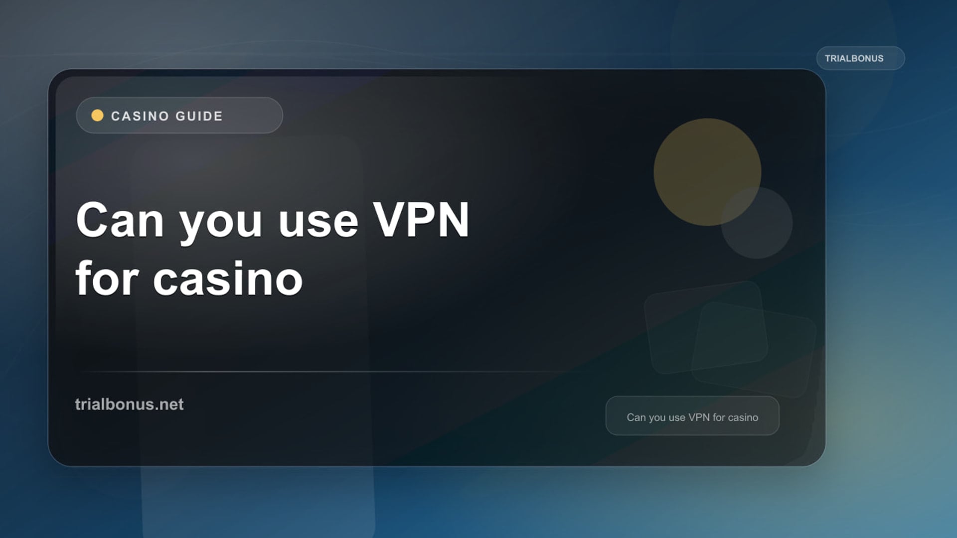 Can you use VPN for casino UK Guide review