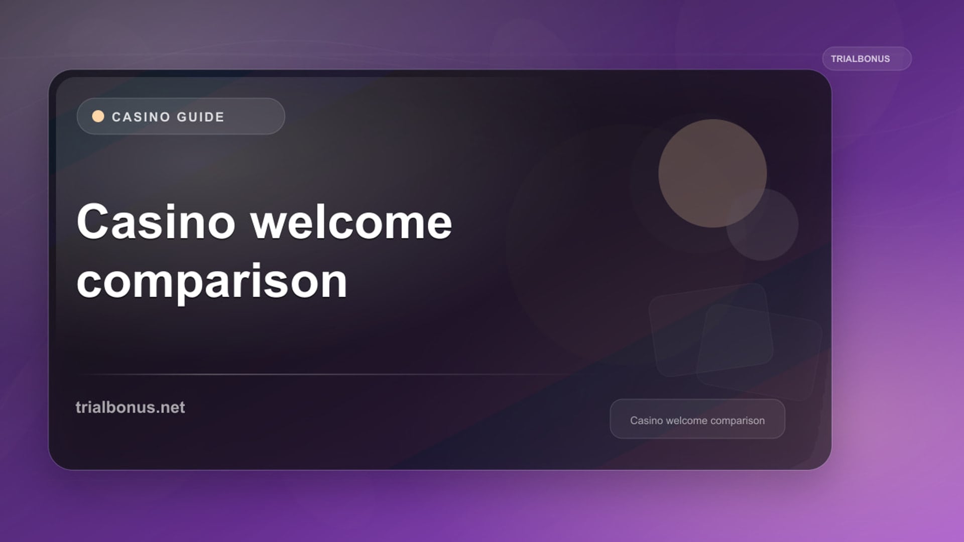 Casino welcome bonus comparison UK Guide review