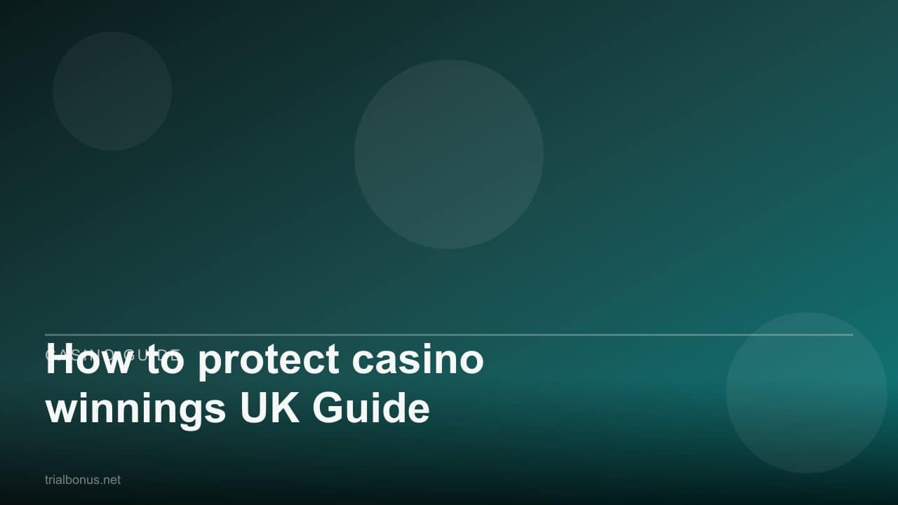 How to protect casino winnings UK Guide review