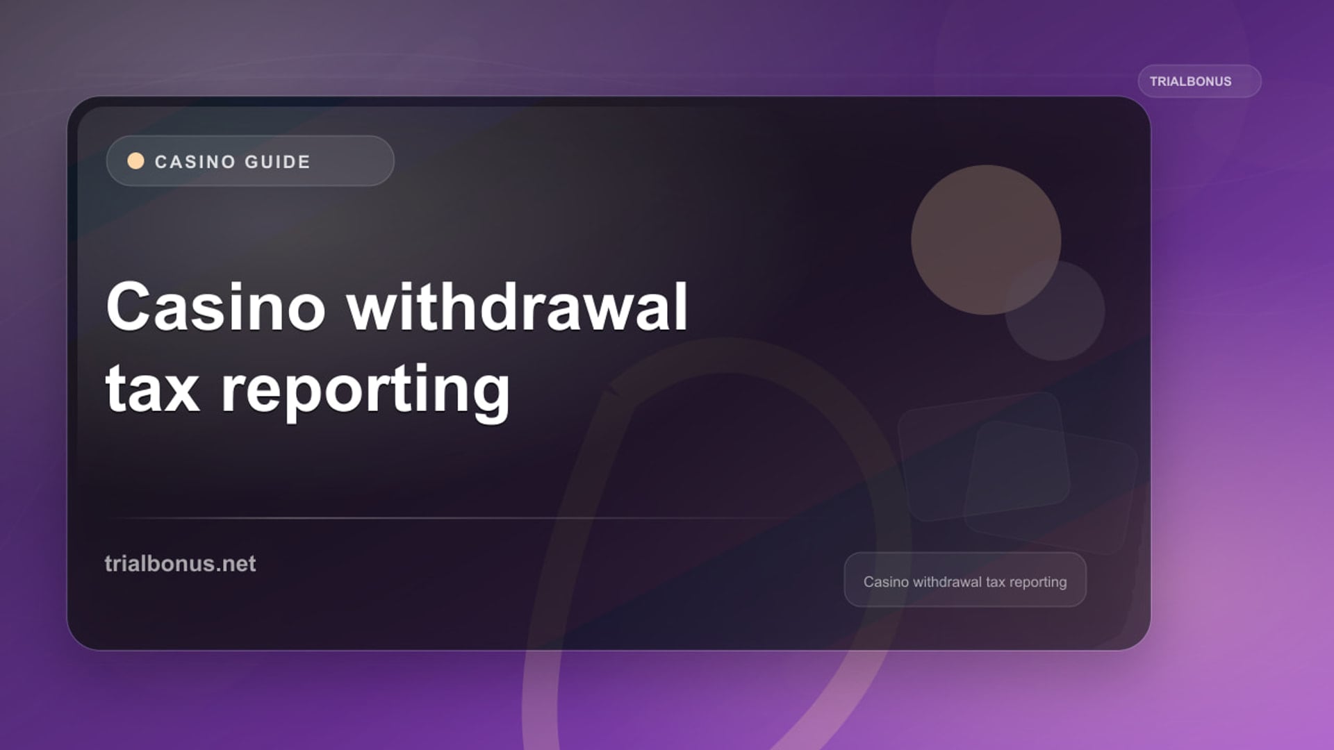 Casino withdrawal tax reporting UK Guide review