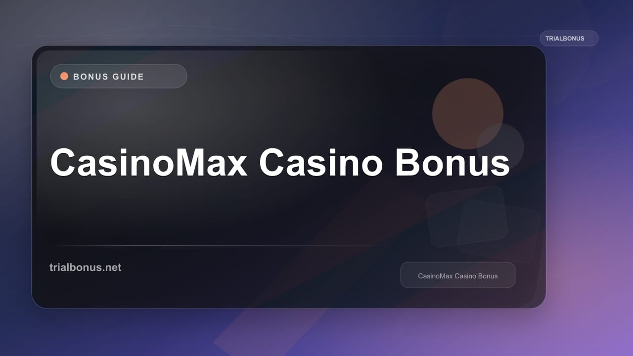 CasinoMax Casino Bonus review
